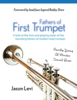 Fathers of First Trumpet 0557044391 Book Cover