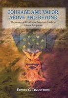 Courage And Valor, Above And Beyond 1483626407 Book Cover