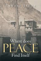 Where Does Peace Find Itself 1499053304 Book Cover