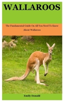 Wallaroos: The Fundamental Guide On All You Need To Know About Wallaroos null Book Cover