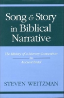 Song and Story in Biblical Narrative: The History of a Literary Convention in Ancient Israel (Indiana Studies in Biblical Literature) 0253332362 Book Cover