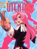 BESM Revolutionary Girl utena: The Rose Collection 1894525809 Book Cover