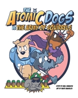 The Atomic Dogs 0997138807 Book Cover