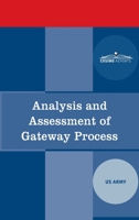 Analysis and Assessment of Gateway Process 1646794990 Book Cover