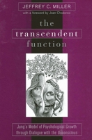 The Transcendent Function: Jung's Model of Psychological Growth Through Dialogue With the Unconscious 0791459780 Book Cover