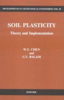 Soil Plasticity: Theory and Implementation (Developments in Geotechnical Engineering) 0444424555 Book Cover