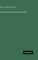 Les aventures de monsieur Baby 3388789088 Book Cover