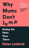 Why Mums Don't Jump 1838958495 Book Cover