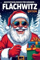 Adventskalender Flachwitze für Männer: Humorvoller Adventskalender mit täglichen Männerwitzen – Witzige Geschenkidee für Männer, Väter und Freunde zu Weihnachten 2025 B0FRZ9TGYM Book Cover