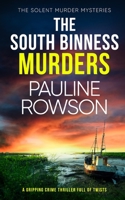 THE SOUTH BINNESS MURDERS a gripping crime thriller full of twists 1804056944 Book Cover