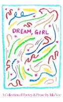 Dream, Girl B0CFXTVL2G Book Cover