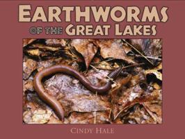 Earthworms of the Great Lakes 097920061X Book Cover