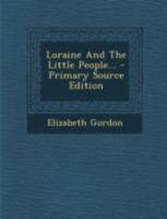 Loraine And The Little People 1016183275 Book Cover