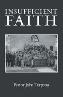 Insufficient Faith 197361913X Book Cover