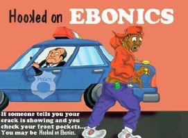 HOOKED ON EBONICS 0964786796 Book Cover