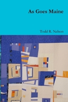 As Goes Maine 1304257436 Book Cover