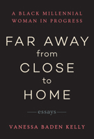Far Away from Close to Home 1953103022 Book Cover
