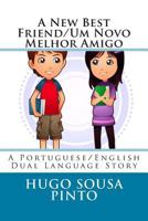 A New Best Friend / Um Novo Melhor Amigo 1495922049 Book Cover