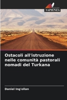 Ostacoli all'istruzione nelle comunità pastorali nomadi del Turkana (Italian Edition) 6208702895 Book Cover
