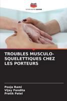 Troubles Musculo-Squelettiques Chez Les Porteurs 6209311539 Book Cover