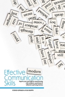 Effective Modern Communication: Improve Your Social Skills by Communicating with Confidence, Assertiveness & Influential Captivating Charisma 1077343914 Book Cover