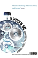 In Search of Time: The Science of a Curious Dimension 0312603517 Book Cover