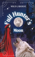 Full Hunter's Moon B0B4P55X82 Book Cover
