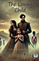 The Loving Child 0907282741 Book Cover