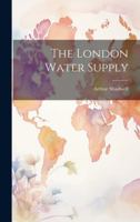 The London Water Supply 0530214792 Book Cover