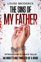 The Sins Of My Father: An unsettling thriller of a book 1739304950 Book Cover