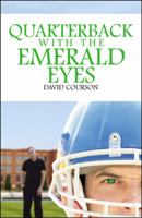 Quarterback with the Emerald Eyes 0741466171 Book Cover