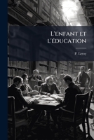L'enfant et l'éducation 117553370X Book Cover