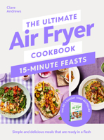 The Ultimate Air Fryer Cookbook 3 0241729033 Book Cover