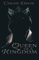 Queen of a Kingdom 1739605705 Book Cover