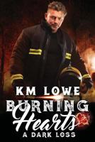 Burning Hearts - A Dark Loss: A Dark Loss 1548384615 Book Cover