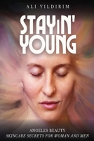 Stayin' Young 1970277645 Book Cover