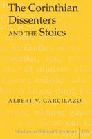The Corinthian Dissenters and the Stoics 0820495212 Book Cover