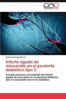 Infarto Agudo de Miocardio En El Paciente Diabetico Tipo 2 3659045217 Book Cover