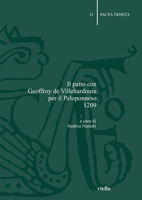 Il patto con Geoffroy De Villehardouin per il Peloponneso (1209) 8883344006 Book Cover
