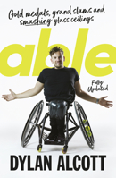 Able: Gold Medals, Grand Slams and Smashing Glass Ceilings 0733339875 Book Cover