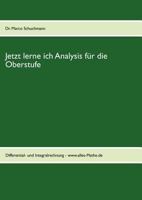 Jetzt lerne ich Analysis für die Oberstufe: Differential- und Integralrechnung - www.alles-Mathe.de 3842344406 Book Cover