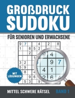 Gro�druck Sudoku F�r Senioren: Mittel Schwere Sudoku R�tsel in Gro�er Schrift mit L�sungen B09TF62SP9 Book Cover