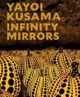 Yayoi Kusama: Infinity Mirrors 3791355945 Book Cover