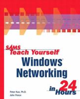 Sams Teach Yourself Windows Networking in 24 Hours 0672314754 Book Cover