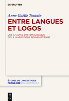 Entre Langues Et Logos: Une Analyse Epistemologique de La Linguistique Benvenistienne 3110481146 Book Cover