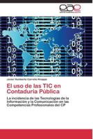 El USO de Las Tic En Contaduria Publica 3844336966 Book Cover