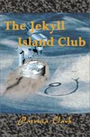The Jekyll Island Club 0595095259 Book Cover