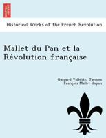 Mallet du Pan et la Révolution française 1249015006 Book Cover