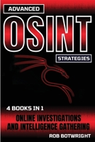 Advanced OSINT Strategies: Online Investigations And Intelligence Gathering 1839386479 Book Cover