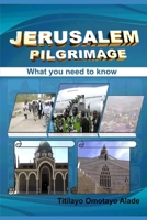 Jerusalem Pilgrimage: What you need to know 9789836422 Book Cover
